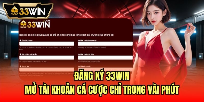 Read more about the article Đăng Ký 33Win | Mở Tài Khoản Cá Cược Chỉ Trong Vài Phút